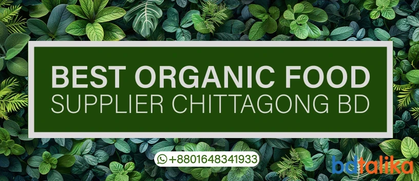 Al Hadi BD Best Organic Food Supplier Chittagong BD