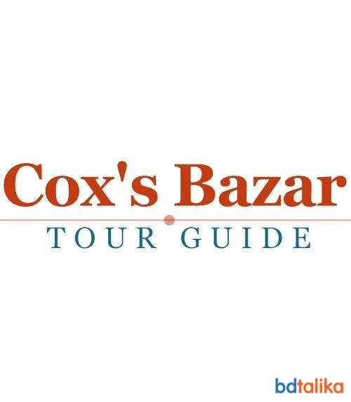 Cox's Bazar Tour Guide - Explo...