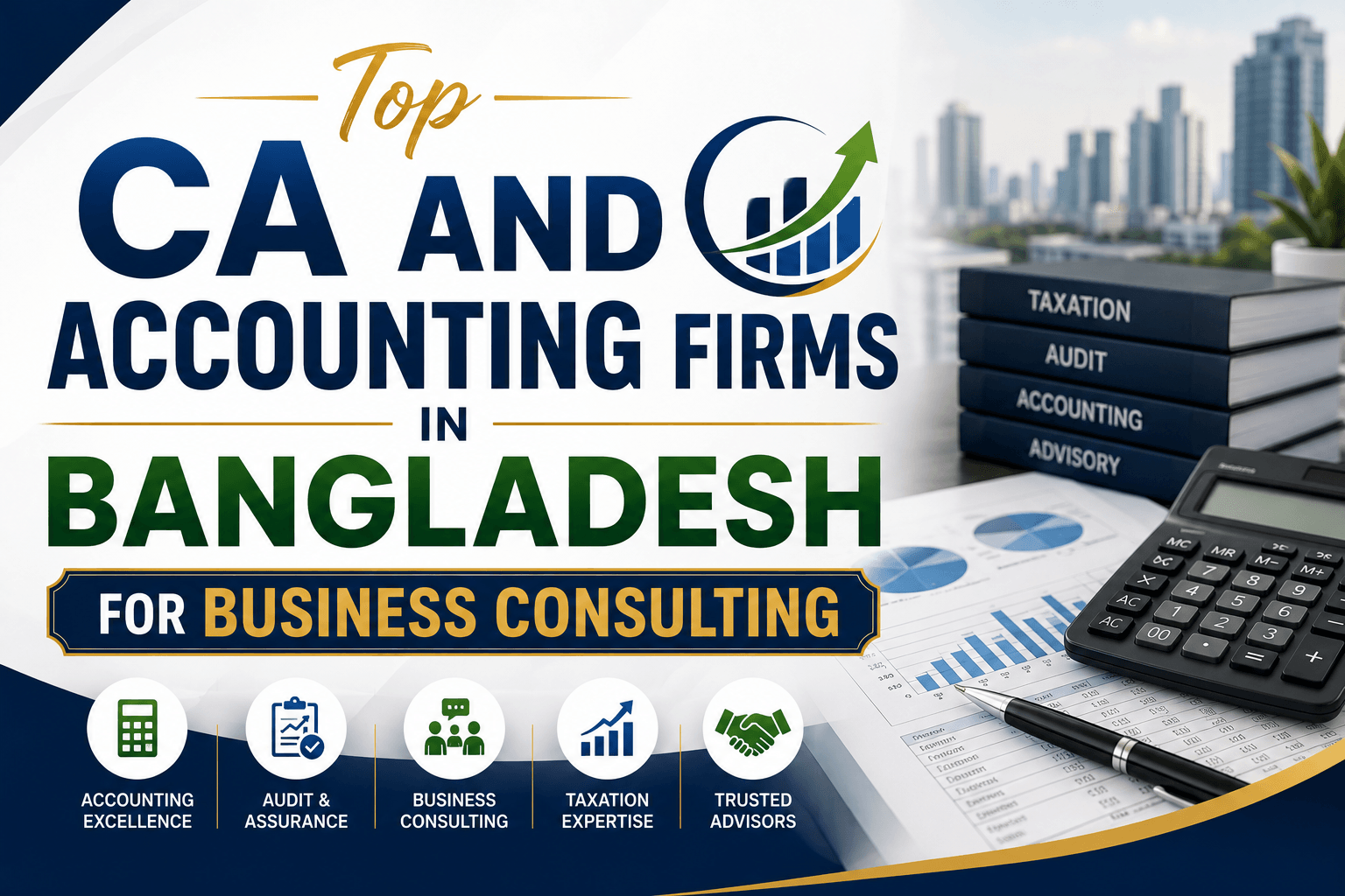 Top 10 CA Firms in Bangladesh 2026: Best Chartered Accountancy & Business Consulting Firms